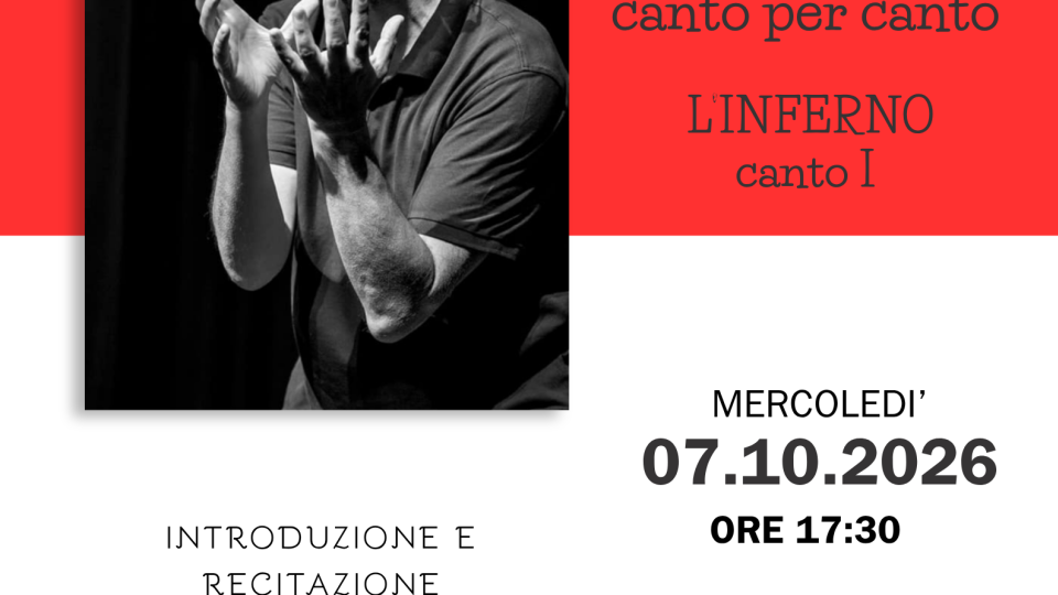 Tutta la Commedia &ndash; Canto per canto: L&rsquo;Inferno, Canto I